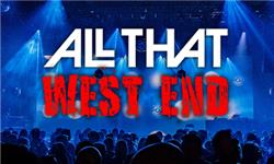 ALL THAT WEST END