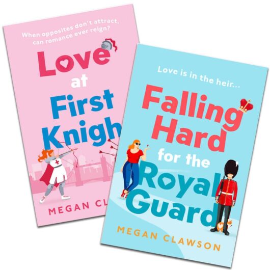 Megan Clawson: 2 Book Bundle by Lauren Roberts - Falling Hard for the Royal Guard & Love at First Knight
